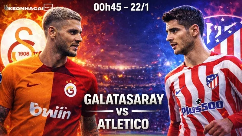 Nhận định bóng đá Galatasaray vs Atletico, 00h45 ngày 22/1 10 nhan-dinh-bong-da-galatasaray-vs-atletico-00h45-ngay-22-1